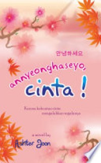 Annyeonghaseyo, Cinta !