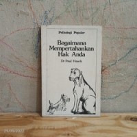 Bagaimana Mempertahankan Hak Anda