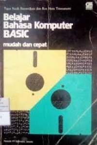 Belajar Bahasa Komputer BASIC: Mudah dan Cepat