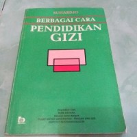 Berbagai Cara Pendidikan Gizi