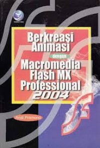 Berkreasi Animasi dengan Macromedia Flash MX Profesional 2004