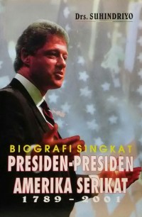 Biografi Singkat Presiden-presiden Amerika Serikat (1789-2001)