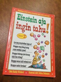 Einstein Aja Ingin Tahu! Jilid 2
