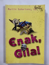 Enak, Gila !