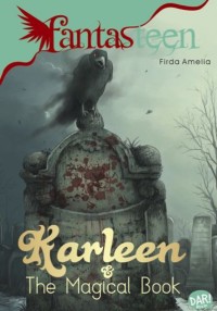 Fantasteen : Karleen and The Magical Book