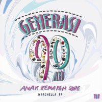 Generasi 90-an: Anak Kemaren Sore