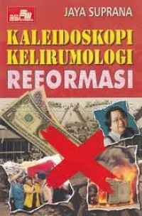 Kaleidoskopi Kelirumologi Reformasi