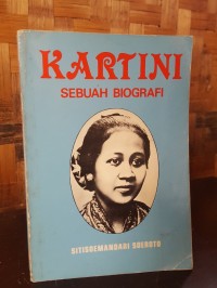 Kartini Sebuah Biografi
