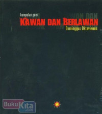 Kawan Dan Berlawan: Kumpulan Puisi