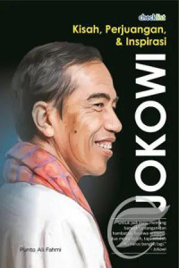 Kisah, Perjuangan, & Inspirasi: Jokowi