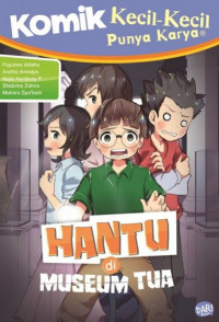 Komik KKPK : Hantu di Museum Tua