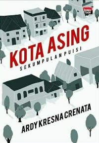 Kota Asing (Sekumpulan Puisi)