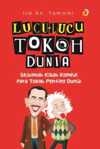 Lucu-Lucu Tokoh Dunia: Sejumlah Kisah Komedi Para Tokoh Penting Dunia