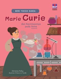 Marie Curie dan Kecintaannya pada Sains
