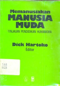 Memanusiakan Manusia Muda