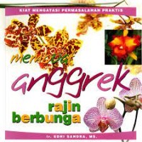 Membuat Anggrek Rajin Berbunga