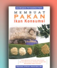 Membuat Pakan Ikan Konsumsi
