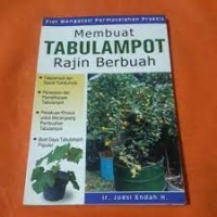 Membuat Tabulampot Rajin Berbuah