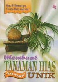 Membuat Tanaman Hias Tampil Unik