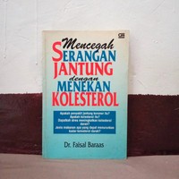 Mencegah Serangan Jantung Dengan Menekan Kolesterol