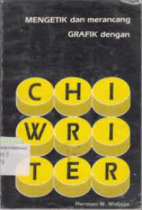 Mengetik dan Merancang Grafik dengan Chiwriter