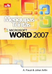Mengupas Tuntas Microsoft Word 2007