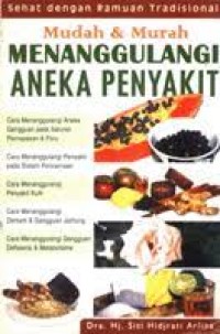 Mudah & Murah Menanggulangi Aneka Penyakit