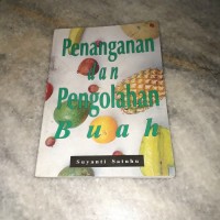 Penanganan dan Pengolahan Buah