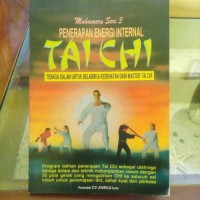Penerapan Energi Internal Tai Chi Mahameru Seri 3