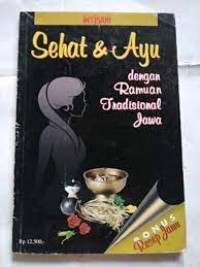 Sehat dan Ayu dengan Ramuan Tradisional Jawa
