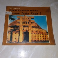 Sejarah Peradaban Manusia: Zaman India Kuna 2
