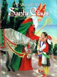 The Saint Who Became Santa Claus