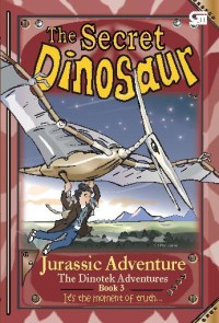 The Secret Dinosaur Book 3