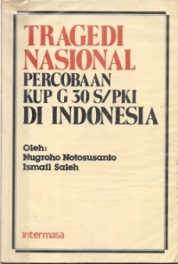Tragedi Nasional Percobaan KUP G 30 S/PKI di Indonesia