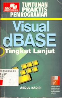 Tuntunan Praktis Pemrograman Visual dBASE Tingkat Lanjut