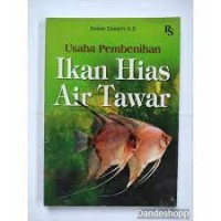 Usaha Pembenihan Ikan Hias Air Tawar