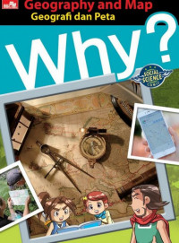 Why? Geografi dan Peta