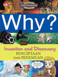 Why ? Penciptaan Dan Penemuan
