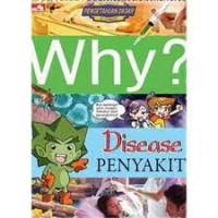 Why ? Penyakit
