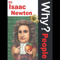 Why? People: Isaac Newton