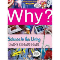 Why ? Sains Sehari-hari