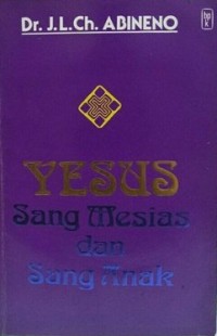 Yesus Sang Mesias dan Sang Anak