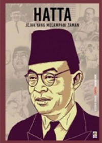 Seri Buku TEMPO : Bapak Bangsa: Hatta : Jejak Yang Melampaui Zaman