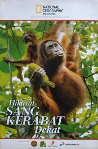 Image of Hikayat Sang Kerabat Dekat National Geographic Ed. Agustus 2013