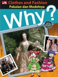 Image of Why? Pakaian dan Modelnya (Clothes and Fashion)