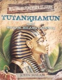 Image of Misteri dan Penemuan Sejarah : Tutan Khamun dan Makam Hilang lainnya