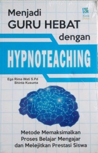 Image of Menjadi Guru Hebat dengan Hypnoteaching