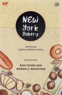 Image of New York Bakery: Antologi Cerita Pendek Korea