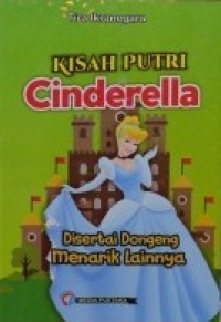 Image of Kisah Putri Cinderela (Disertai Dongeng Menarik Lainnya)
