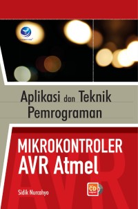 Image of Aplikasi & Teknik Pemrograman Mikrokontroler AVR Atmel